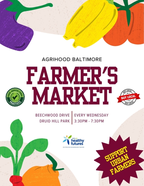 Agrihood's Farmer's Market Every Wednesday 3:30-7:30 PM, Benchwood Drive, Druid Hill Park